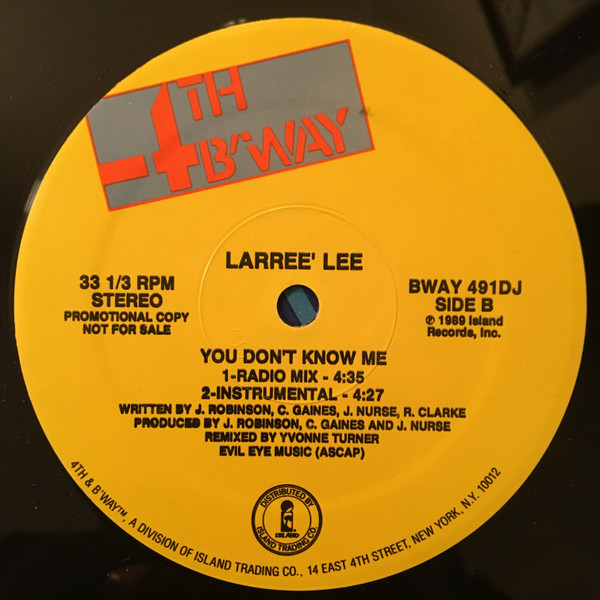 Larree' Lee - You Don't Know Me | 4th & Broadway (BWAY 491DJ) - 2