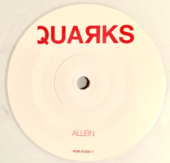 Quarks - Allein | Home Records GmbH (HOM 672591 7)