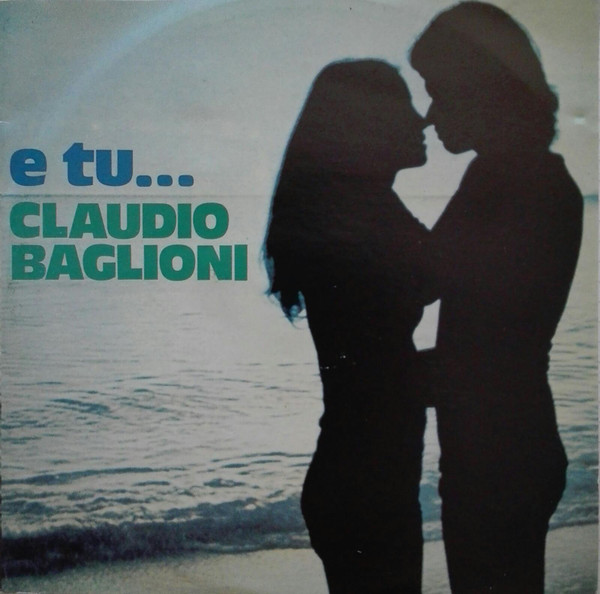 Claudio Baglioni - E Tu... | Sorrisi E Canzoni TV (GA7 02 03)
