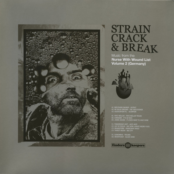 Various - Strain Crack & Break (Music From The Nurse With Wound List Volume 2) (Germany) | Finders Keepers Records (FKR108LP)