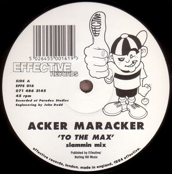 Acker Maracker - To The Max / The Wobble | Effective Records (EFFS 016) - main