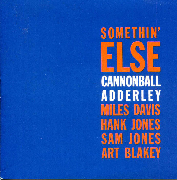 Cannonball Adderley - Somethin' Else | Blue Note (0777 7 46338 2 6) - main