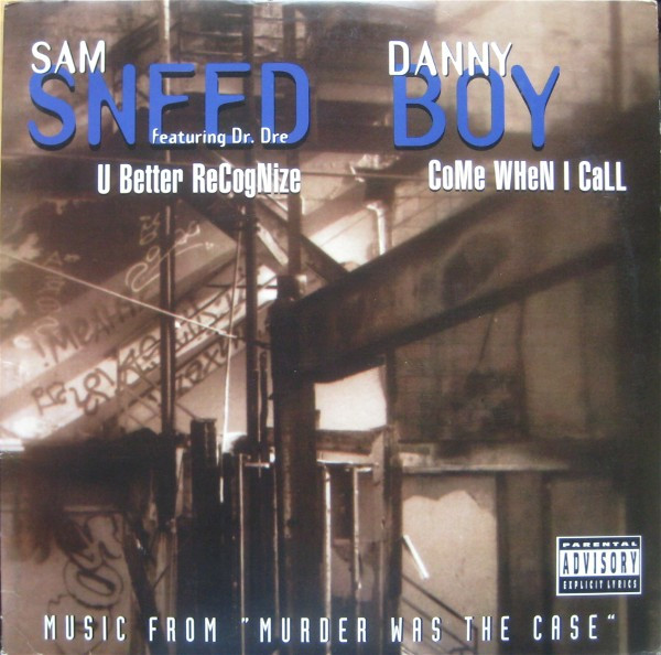 Sam Sneed / Danny Boy - U Better Recognize / Come When I Call | Death Row Records (95763-0) - main Sam Sneed / Danny Boy - U Better Recognize / Come When I Call | Death Row Records (95763-0) - main