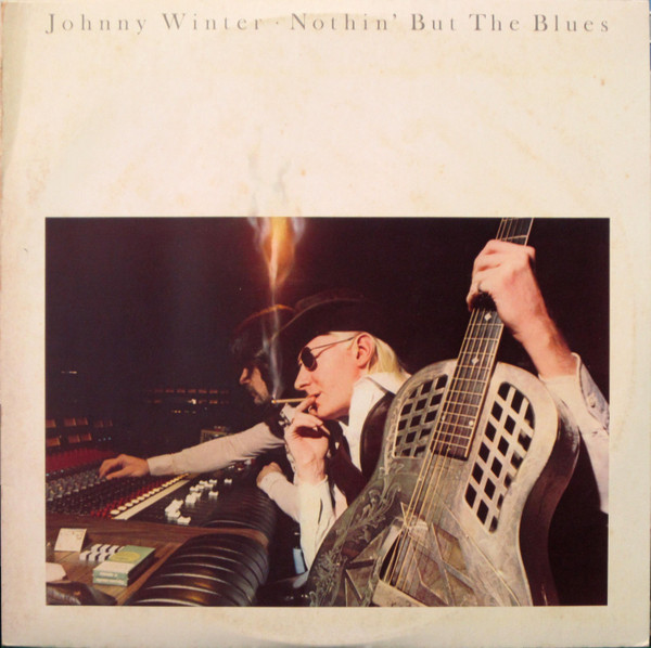 Johnny Winter - Nothin' But The Blues | CBS (SBP 237029) - main