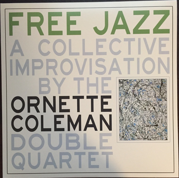 The Ornette Coleman Double Quartet - Free Jazz | Disques DOM (VNL 12202 LP) - main