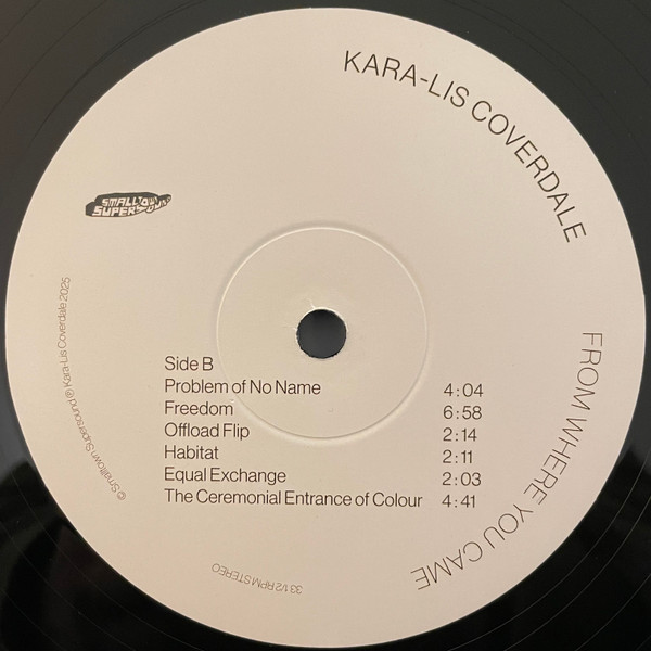 Kara-Lis Coverdale - From Where You Came | Smalltown Supersound (STS420LP) - 4 Kara-Lis Coverdale - From Where You Came | Smalltown Supersound (STS420LP) - 4