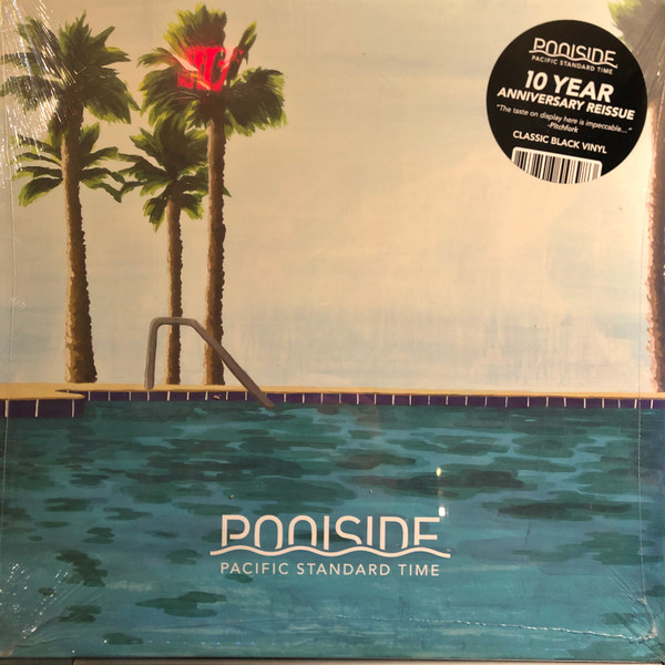 Poolside - Pacific Standard Time | Poolside Music (PSR003) - main Poolside - Pacific Standard Time | Poolside Music (PSR003) - main