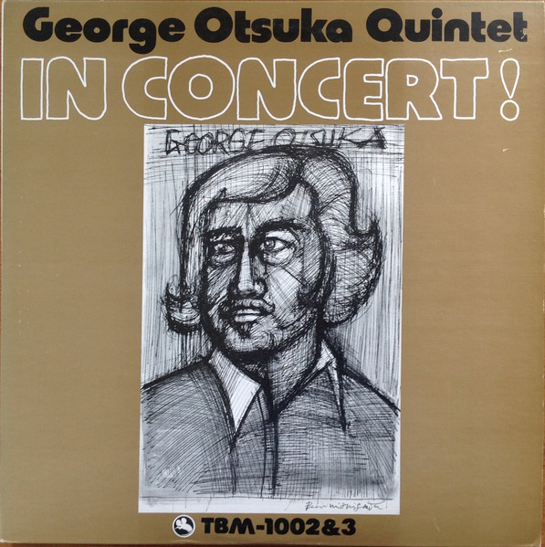 George Otsuka Quintet - In Concert ! | Three Blind Mice (TBM-1002&3)