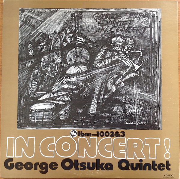 George Otsuka Quintet - In Concert ! | Three Blind Mice (TBM-1002&3) - 2 George Otsuka Quintet - In Concert ! | Three Blind Mice (TBM-1002&3) - 2