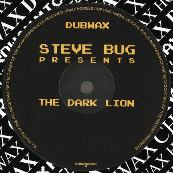 Steve Bug - Presents The Dark Lion | Dubwax (DUBWAX008) - 2