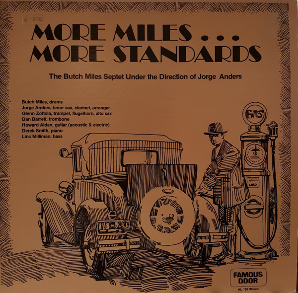 Butch Miles Septet , Jorge Anders - More Miles... More Standards: The Butch Miles Septet Under The Direction Of Jorge Anders | Famous Door (HL 150) - main