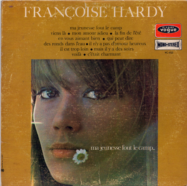 Françoise Hardy - Ma Jeunesse Fout Le Camp... | Disques Vogue (VC 6020) - main