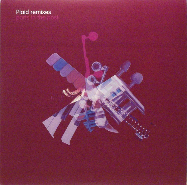 Plaid - Plaid Remixes (Parts In The Post) | Peacefrog Records (PFG030:01)