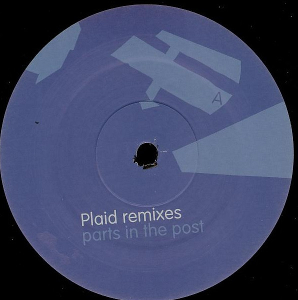 Plaid - Plaid Remixes (Parts In The Post) | Peacefrog Records (PFG030:01) - 3 Plaid - Plaid Remixes (Parts In The Post) | Peacefrog Records (PFG030:01) - 3