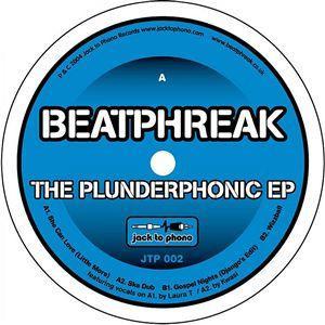 Beatphreak - The Plunderphonic EP | Jack To Phono Records (JTP 002)