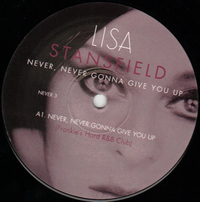Lisa Stansfield - Never, Never Gonna Give You Up (Frankie Knuckles Remixes) | Arista (NEVER 3) - 2 Lisa Stansfield - Never, Never Gonna Give You Up (Frankie Knuckles Remixes) | Arista (NEVER 3) - 2