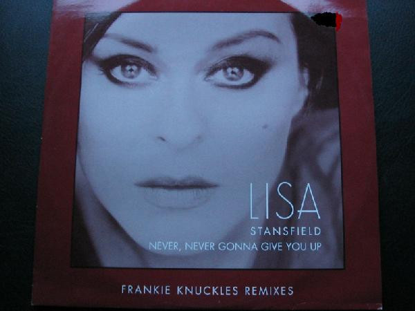Lisa Stansfield - Never, Never Gonna Give You Up (Frankie Knuckles Remixes) | Arista (NEVER 3) - main Lisa Stansfield - Never, Never Gonna Give You Up (Frankie Knuckles Remixes) | Arista (NEVER 3) - main