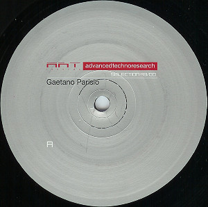 Gaetano Parisio - Advanced Techno Research Selection 98-00 | ART (ART 10/10) - 3 Gaetano Parisio - Advanced Techno Research Selection 98-00 | ART (ART 10/10) - 3
