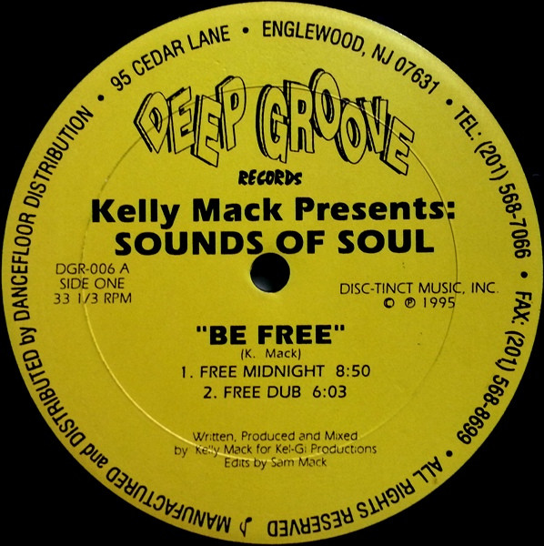 Kelly Mack Presents Sounds Of Soul - Be Free | Deep Groove Records (DGR-006) - 2 Kelly Mack Presents Sounds Of Soul - Be Free | Deep Groove Records (DGR-006) - 2
