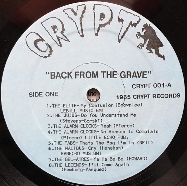 Various - Back From The Grave | Crypt Records (CRYPT LP 001) - 3 Various - Back From The Grave | Crypt Records (CRYPT LP 001) - 3