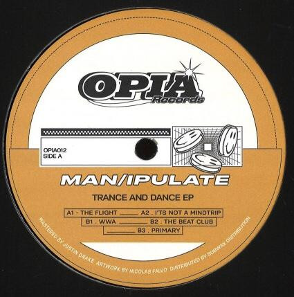 Man/ipulate - Trance And Dance EP | Opia (OPIA012)