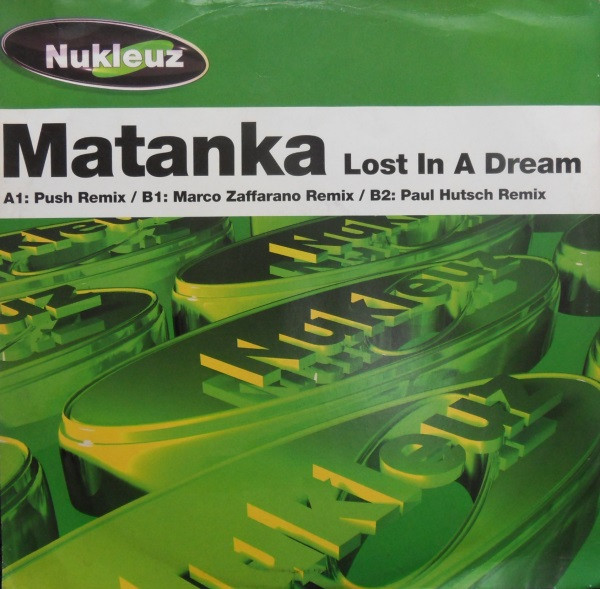 Matanka - Lost In A Dream | Nukleuz (NUKP 0445) - main Matanka - Lost In A Dream | Nukleuz (NUKP 0445) - main