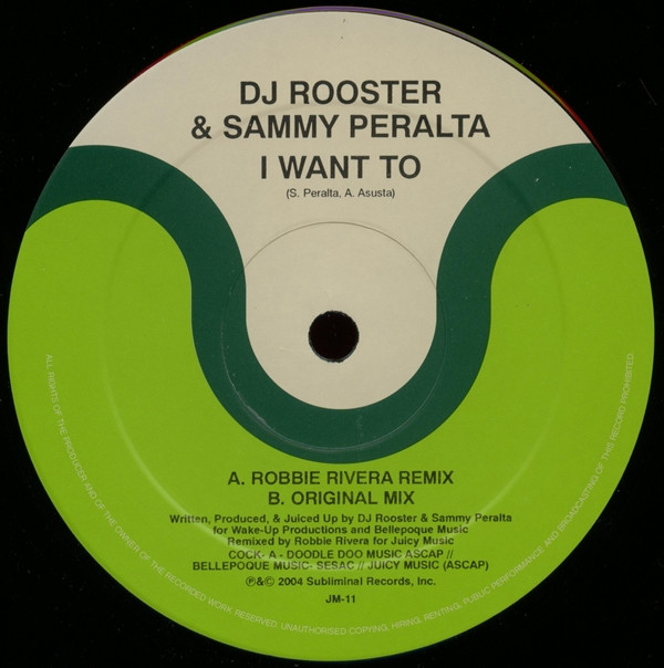 DJ Rooster & Sammy Peralta - I Want To | Juicy Music (JM-11)