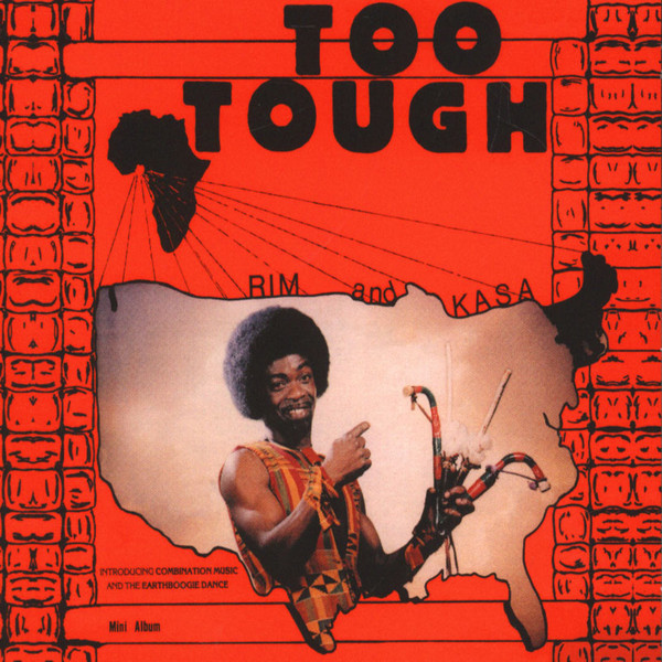 Rim And Kasa / Rim And The Believers - Too Tough | BBE (BBE340ALP)
