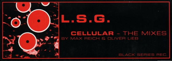 L.S.G. - Cellular - The Mixes | Black Series Recordings (62835-6) - 4