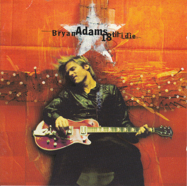 Bryan Adams - 18 Til I Die | A&M Records (31454 0551 2 INO 2) - main