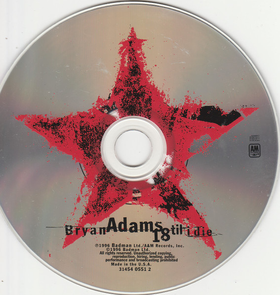 Bryan Adams - 18 Til I Die | A&M Records (31454 0551 2 INO 2) - 3
