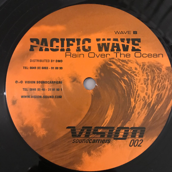 Pacific Wave - Rain Over The Ocean | Vision Soundcarriers (VISION 002) - 2