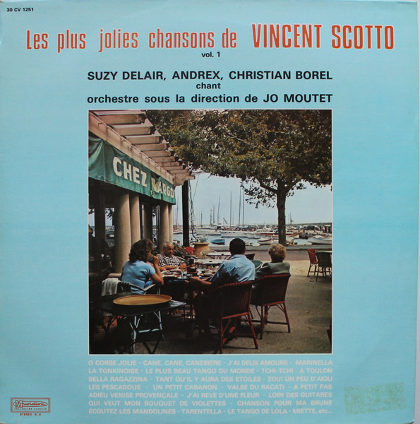 Suzy Delair , Andrex , Christian Borel - Les Plus Jolies Chansons De Vincent Scotto Vol.1 | Musidisc (30 CV 1251) - main Suzy Delair , Andrex , Christian Borel - Les Plus Jolies Chansons De Vincent Scotto Vol.1 | Musidisc (30 CV 1251) - main
