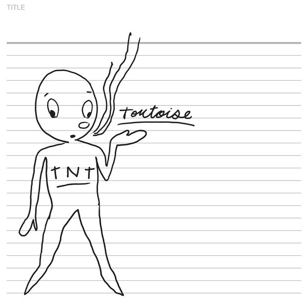 Tortoise - TNT | Thrill Jockey (THRILL 050) - main