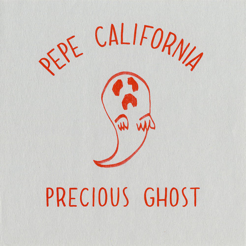Pepe California - Precious Ghost | Not On Label (PPC-003) - main Pepe California - Precious Ghost | Not On Label (PPC-003) - main