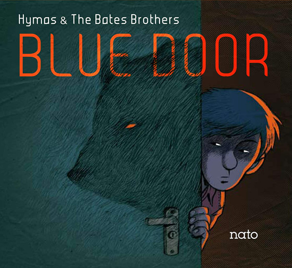 Tony Hymas & The Bates Brothers - Blue Door | nato (4282)