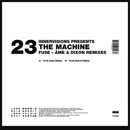 The Machine - Fuse - Âme & Dixon Remixes | Innervisions (IV23) - 4 The Machine - Fuse - Âme & Dixon Remixes | Innervisions (IV23) - 4