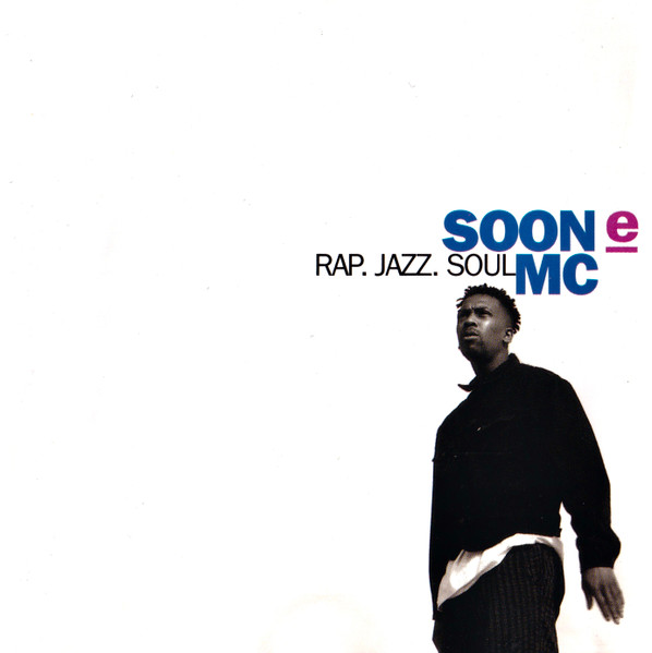 Soon E MC - Rap. Jazz. Soul | EMI France (7810412)