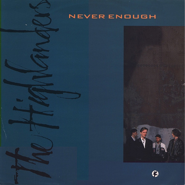 The Highlanders - Never Enough | Virgin (VST 1155)