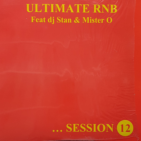 DJ Stan & Mister O - Ultimate R&B Session 12 | Not On Label (UCR12)