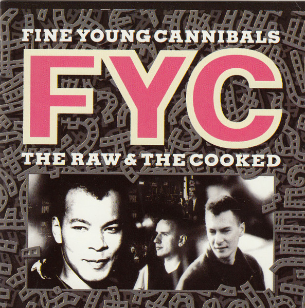Fine Young Cannibals - The Raw & The Cooked | I.R.S. Records (IRSXD-6273)