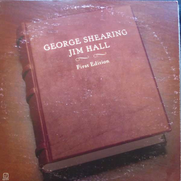 George Shearing / Jim Hall - First Edition | Concord Jazz (CJ-177) - main George Shearing / Jim Hall - First Edition | Concord Jazz (CJ-177) - main