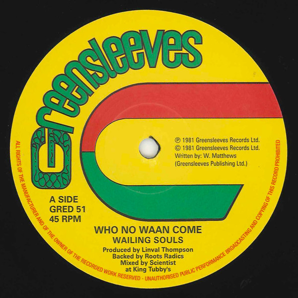 Wailing Souls / Al Campbell - Who No Waan Come / Unfaithful Children | Greensleeves Records (GRED 51)