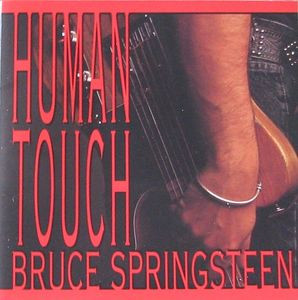 Bruce Springsteen - Human Touch | Columbia (CCK 53000) - main Bruce Springsteen - Human Touch | Columbia (CCK 53000) - main