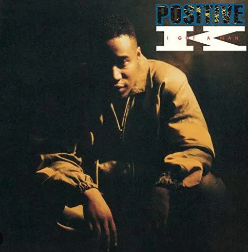 Positive K - I Got A Man | 4th & Broadway (12 BRW 280)