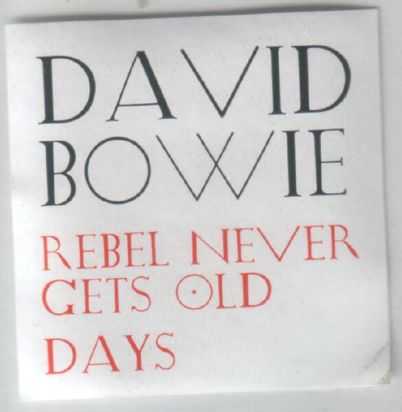 David Bowie - Rebel Never Gets Old | Columbia (675040 6) - 3