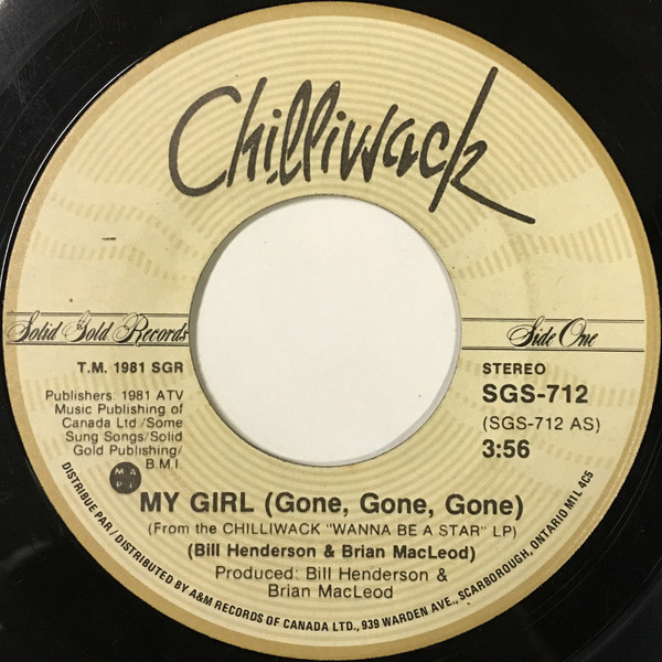 Chilliwack - My Girl (Gone, Gone, Gone) | Solid Gold Records (SGS-712) - main