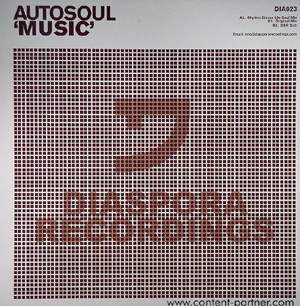 Autosoul - Music | Diaspora Recordings (DIA023) - main Autosoul - Music | Diaspora Recordings (DIA023) - main