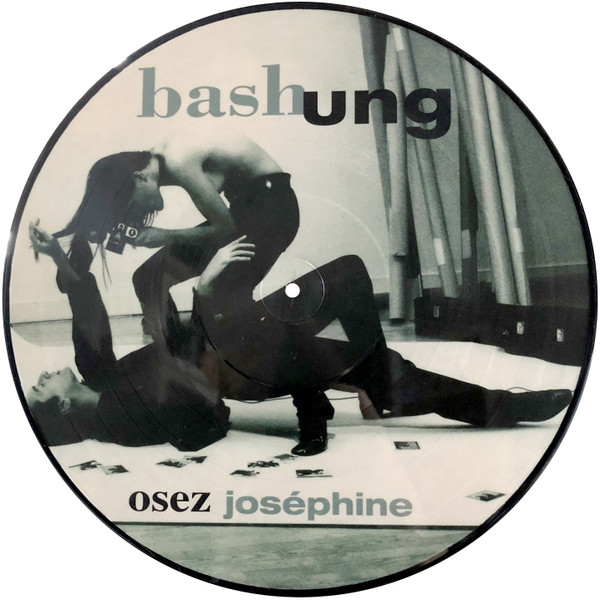 Alain Bashung - Osez Joséphine | Barclay (377 973-8)