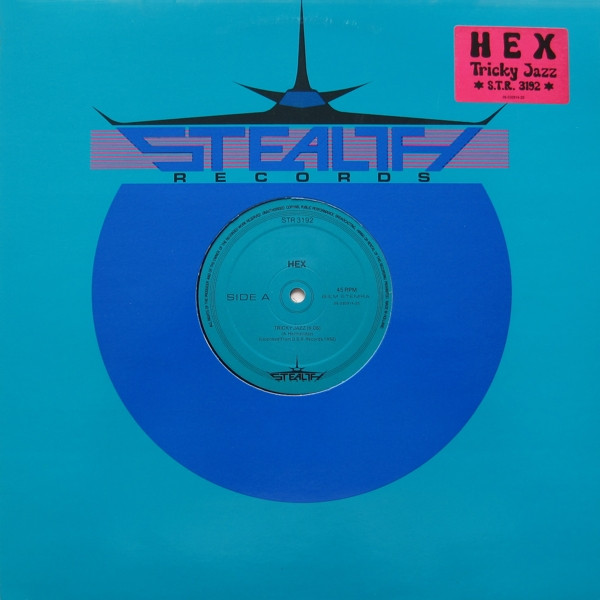 Hex - Tricky Jazz | Stealth Records (STR 3192)